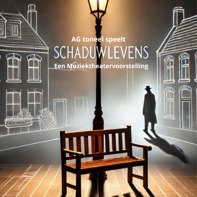 AG Toneel speelt: Schaduwlevens, een muziektheatervoorstelling. Matinee op zaterdag